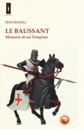 Le baussant. Memorie di un templare