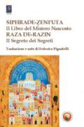 Siphra De-Zeni'uta. «Il libro del mistero nascosto»-Raza De-Razin. «Il segreto dei segreti»