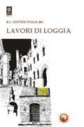 LAVORI DI LOGGIA