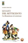 Le luci del Settecento. Tra illuminismo ed esoterismo