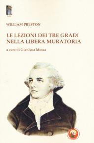 Le lezioni dei tre gradi nella Libera Muratoria