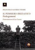 Il pensiero iniziatico. Prolegomeni