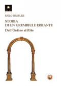 Storia di un grembiule errante. Dall'Ordine al rito