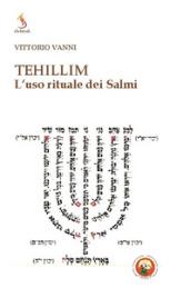 Tehillim. L'uso rituale dei Salmi