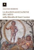 La razionalizzazione del mito nella filosofia di Ernst Cassirer