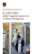 Il decoro. Dalla cappella Sansevero a Palazzo Bongiorno