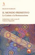 Il mondo primitivo. La Caduta e la Restaurazione