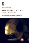 Dal buio alla luce. Tavole di una vita