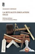 La ritualità emulation oggi