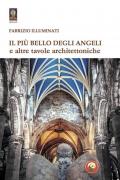 Il più bello degli angeli e altre tavole architettoniche