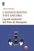 L' antico Egitto vive ancora. I gradi simbolici del Rito di Memphis