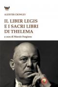 Liber legis e i sacri libri di Thelema (Il)