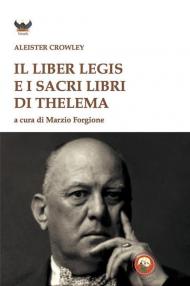 Liber legis e i sacri libri di Thelema (Il)