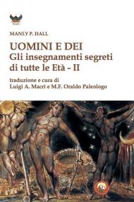 Uomini e dei. Gli insegnamenti segreti di tutte le età