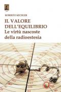 Il valore dell'equilibrio. Le virtù nascoste della radioestesia