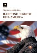 Il destino segreto dell'America