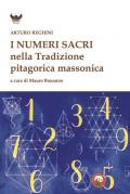 I numeri sacri e la tradizione pitagorica massonica