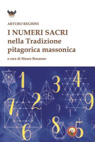 I numeri sacri e la tradizione pitagorica massonica