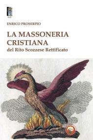 La massoneria cristiana del Rito Scozzese Rettificato