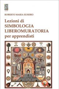 Lezioni di simbologia liberomuratoria per apprendisti