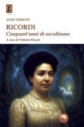 Ricordi. Cinquant'anni di occultismo