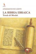La Bibbia ebraica. Torah di Moshè