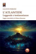 L'Atlantide. Leggende e testimonianze