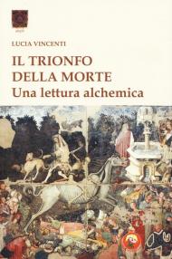 Il trionfo della morte. Una lettura alchemica