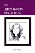 L'ultimo raccolto vicono al cuore