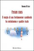 Pensieri sparsi. Il viaffio di una trentanovenne scombinata tra melodramma e qualche risata