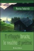 Il villaggio brucia, la vecchia si pettina