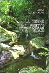 La terra dai frutti di bosco