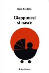 Giapponesi si nasce (Gli emersi narrativa)