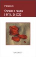 Granelli di sabbia e petali di rose