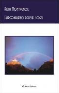 L'arcobaleno dei miei sogni