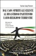 Dal caos celeste al disastroso partitismo laico-religioso terrestre (Gli emersi narrativa)