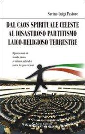 Dal caos celeste al disastroso partitismo laico-religioso terrestre (Gli emersi narrativa)