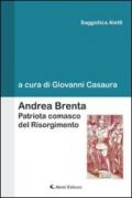 Andrea Brenta. Patriota comasco del Risorgimento