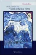 La leggenda del pellegrino di città