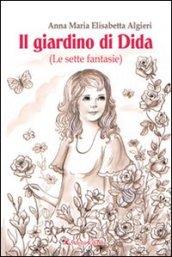 Il giardino di Dida (le sette fantasie)