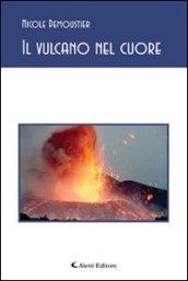 Vulcano nel cuore (Il)