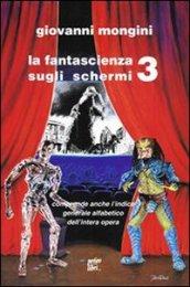 La fantascienza sugli schermi: 3