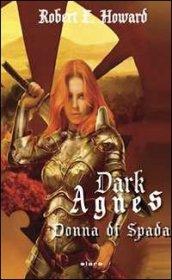 Dark Agnes, donna di spada