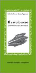 Il cavolo nero. Coltivazione e usi alimentari