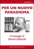 Per un nuovo paradigma. Il messaggio di Edward Goldsmith