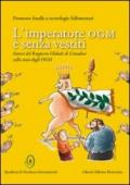 L'imperatore OGM è senza vestiti