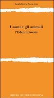 I santi e gli animali. L'Eden ritrovato