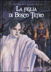 La figlia di Bosco Tetro