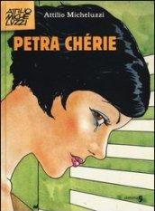 Petra Chérie. Ediz. integrale