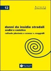 Danni da insidie stradali. Analisi e casistica